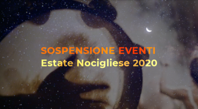 Sospensione eventi culturali e attività ricreative Estate Nocigliese 2020